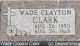 Wade Clayton Clark